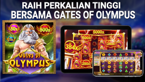 Raih Perkalian tinggi bersama gates of olympus dari pragmatic play